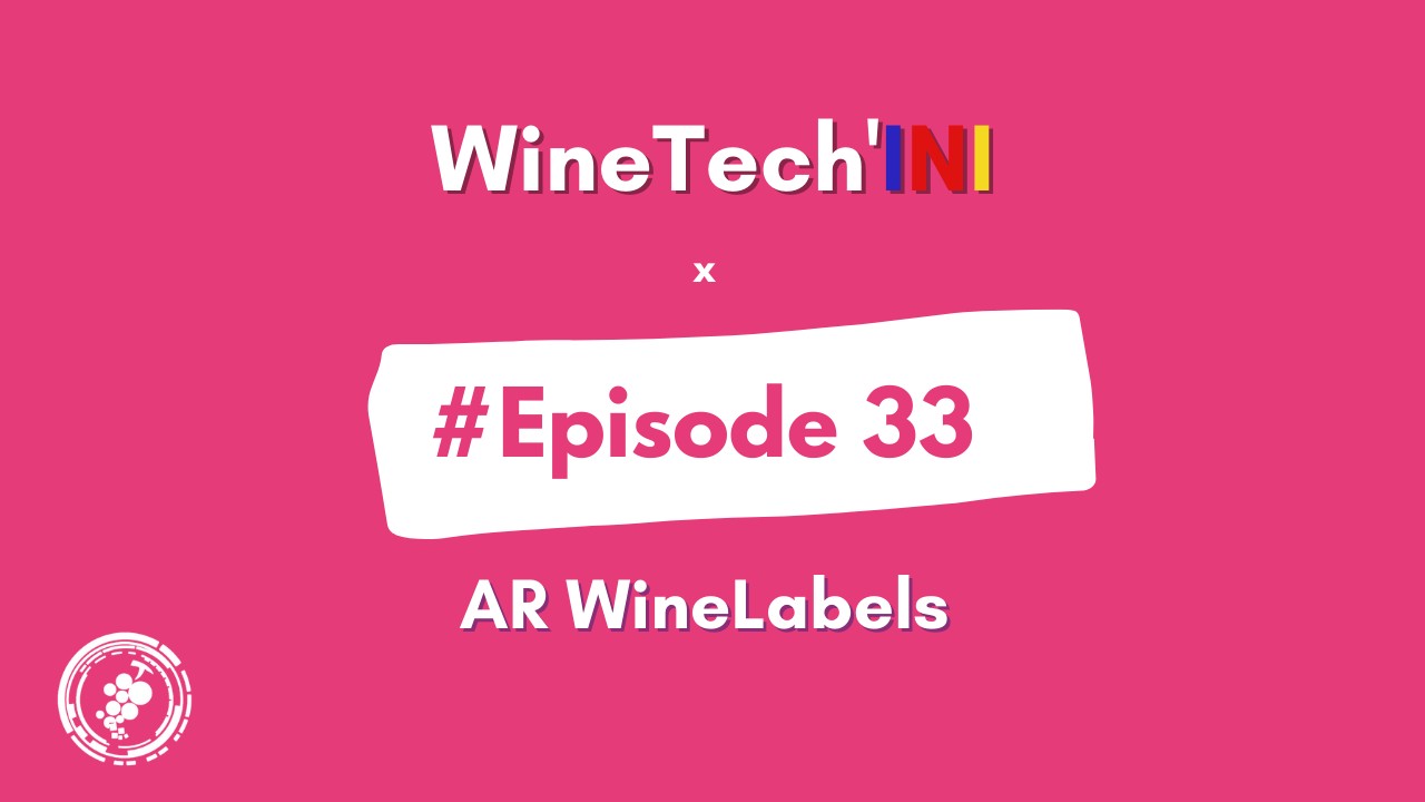 Episode#33 WinetechINI LaWinetech ARWinelabels